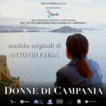 Da oggi, in prima serata su Rai Storia (canale 54) la prima puntata di “DONNE DI CAMPANIA”